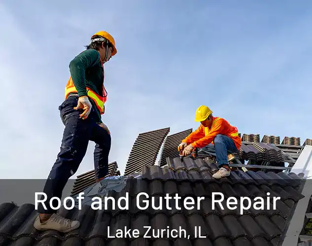  Roof and Gutter Repair Lake Zurich, IL