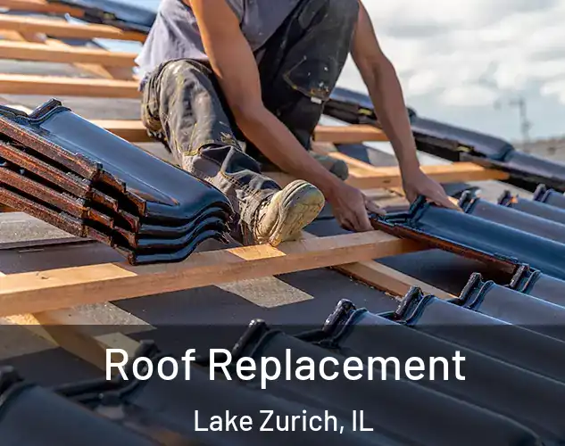  Roof Replacement Lake Zurich, IL