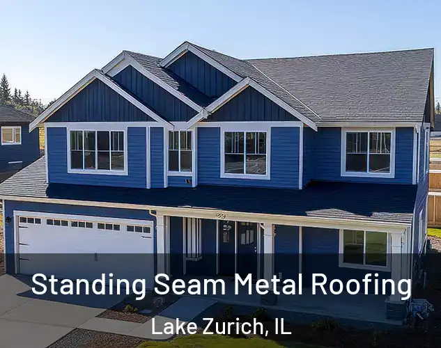  Standing Seam Metal Roofing Lake Zurich, IL