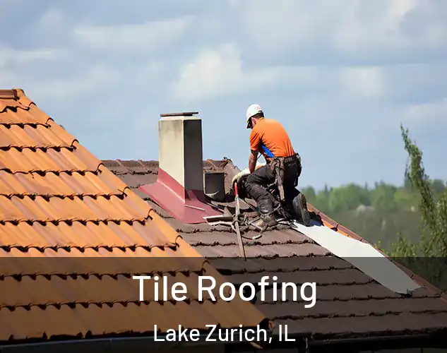  Tile Roofing Lake Zurich, IL